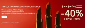 Catalogus van Mac cosmetics in Tilburg | -40% lipsticks | 2025-07-25T00:00:00.000Z - 2025-07-30T00:00:00.000Z