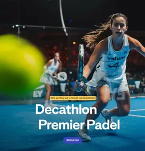 Catalogus van Decathlon in Breda | Decathlon Premier Padel | 2025-07-28T00:00:00.000Z - 2025-08-11T00:00:00.000Z