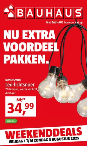 Catalogus van Bauhaus in Bunschoten-Spakenburg | Nu extra voordeel pakken. | 2025-08-01T00:00:00.000Z - 2025-08-03T00:00:00.000Z