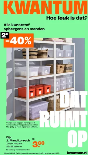 Catalogus van Kwantum in Almere | Kwantum Folder - Wk 34-35 Kwantum Folder Nl | 2025-08-18T00:00:00.000Z - 2025-08-31T00:00:00.000Z