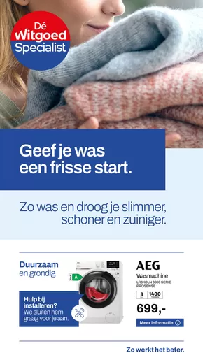 Catalogus van Dé Witgoed Specialist | Geef je was een frisse start. | 2025-08-18T00:00:00.000Z - 2025-11-02T00:00:00.000Z