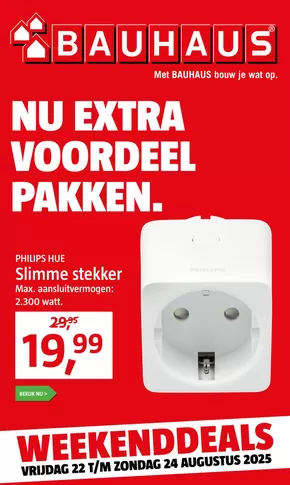 Catalogus van Bauhaus in Alkmaar | Nu extra voordeel pakken. | 2025-08-22T00:00:00.000Z - 2025-08-24T00:00:00.000Z