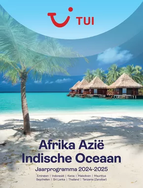 Catalogus van Tui | Afrika, Azië, Indische Oceaan 2024-2025 | 2024-11-01T00:00:00.000Z - 2025-10-31T00:00:00.000Z