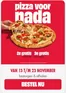 Catalogus van Domino's pizza in Amsterdam | Pizza voor nada | 2025-11-13T00:00:00.000Z - 2025-11-23T00:00:00.000Z