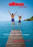 Catalogus van Alltours | Turkei & Ostliches Mittelmeer | 2026-08-17T00:00:00.000Z - 2026-10-31T00:00:00.000Z
