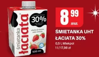 ŚMIETANKA UHT ŁACIATA 30%