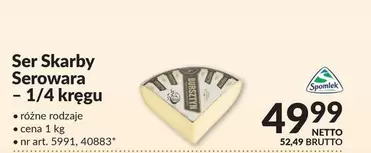 Ser Skarby Serowara - 1/4 kręgu