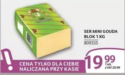 Mini - SER MINI GOUDA BLOK 1 KG 809335