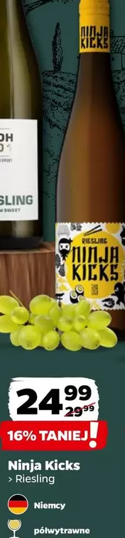 Ninja -  Kicks Riesling