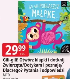 Gili-gili! Otwórz klapki i dotknij Zwierzęta/Dotykam i poznaję/Dlaczego? Pytania i odpowiedzi