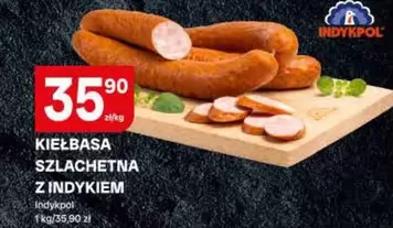 Kiełbasa Szlachetna z Indykiem