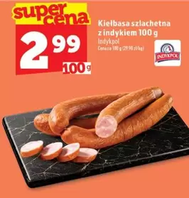 Kiełbasa szlachetna z indykiem