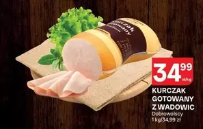KURCZAK GOTOWANY Z WADOWIC