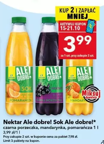 Ale - Nektar  dobre! Sok  dobre!