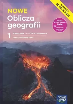 Nowa geografia. Oblicza geografii. Podręcznik 1 liceum i technikum. Zakres rozszerzony. Edycja 2024