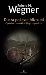 Dusza pokryta bliznami. Opowieści z meekhańskiego pogranicza (e-book)