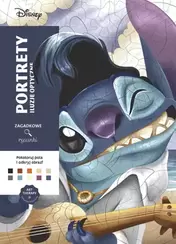 Art therapy. Kolorowanka antystresowa. Disney. Portrety. Iluzje optyczne. Zagadkowe rysunki