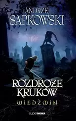 Wiedźmin. Rozdroże Kruków