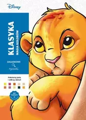 Art therapy. Kolorowanka antystresowa. Disney. Klasyka. Magia kolorów. Zagadkowe rysunki