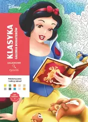Art therapy. Kolorowanka antystresowa. Disney. Klasyka. Galeria bohaterów. Zagadkowe rysunki