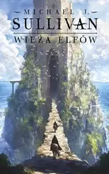 Wieża elfów. Cykl Odkrycia Riyrii. Tom 2