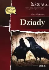 Dziady (wydanie z opracowaniem i streszczeniem)