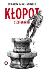 Kłopot z Zełenskim
