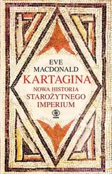Kartagina. Nowa historia starożytnego imperium