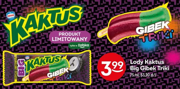 Lody Kaktus Big Gibek Triki