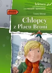 Chłopcy z Placu Broni (wydanie z opracowaniem i streszczeniem)