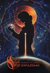 Pod gwiazdami. Cykl Pani Astronautka. Tom 2