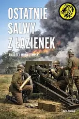 Ostatnie salwy z Łazienek
