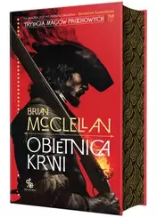 Obietnica krwi. Trylogia Magów Prochowych. Tom 1