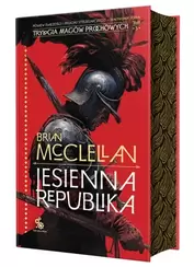 Jesienna republika. Trylogia Magów Prochowych. Tom 3