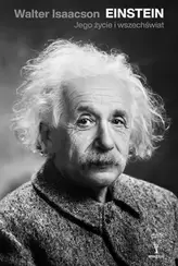 Einstein. Jego życie i wszechświat (e-book)