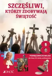 Religia. Szczęśliwi, którzy zdobywają świętość. Szkoła podstawowa klasa 8. Podręcznik