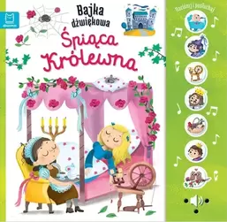 Śpiąca królewna. Naciśnij i posłuchaj! Bajka dźwiękowa