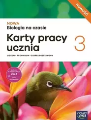 Biologia. NOWA Biologia na czasie 3. Liceum i technikum. Karty pracy ucznia. Zakres podstawowy