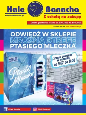 Katalog Hale Banacha | Odwiedź w sklepie mrozną strefe Ptasiego mleczka | 2025-07-16T00:00:00.000Z - 2025-08-08T00:00:00.000Z