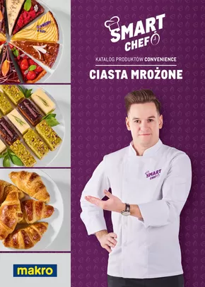 Katalog Makro w: Grójec | Katalog Smart Chef - ciasta | 2025-10-01T00:00:00.000Z - 2026-04-30T00:00:00.000Z