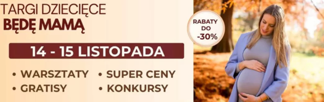 Katalog Mama i Ja w: Łask | Rabaty do -30% | 2025-11-10T00:00:00.000Z - 2025-11-24T00:00:00.000Z