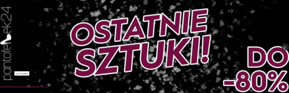 Katalog Pantofelek24.pl | Do - 80%  | 2025-11-11T00:00:00.000Z - 2025-11-25T00:00:00.000Z
