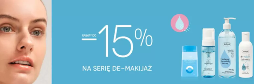 Katalog Ziaja w: Ciechocinek | Rabaty do - 15 %  | 2026-03-06T00:00:00.000Z - 2026-03-22T00:00:00.000Z