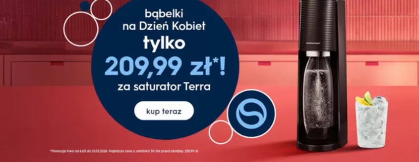 Katalog Soda | bąbelki na Dzień Kobiet tylko 209,99 zł*! | 2026-03-12T00:00:00.000Z - 2026-03-13T00:00:00.000Z