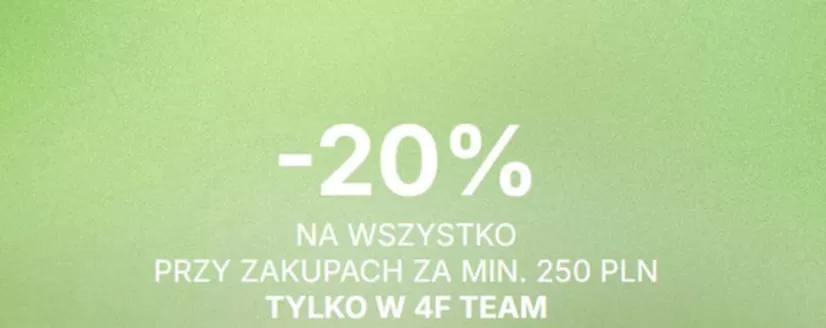Katalog 4F w: Bielsko-Biała | - 20% | 2026-03-30T00:00:00.000Z - 2026-04-13T00:00:00.000Z