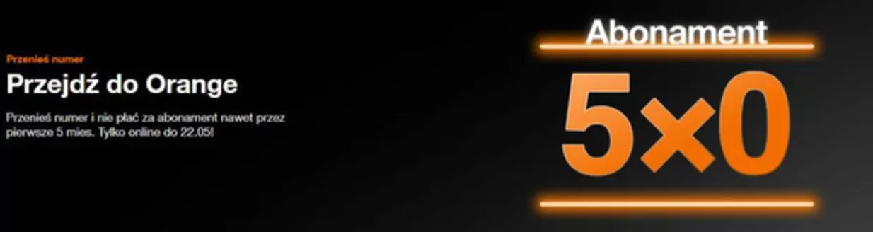 Katalog Orange w: Świętochłowice | Przejdź do Orange | 2026-05-13T00:00:00.000Z - 2026-05-22T00:00:00.000Z