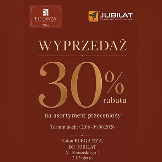 Katalog Jubilat w: Straszyn | Wielka wyprzedaż w salonie ELEGANZA | 2026-06-05T00:00:00.000Z - 2026-06-09T00:00:00.000Z