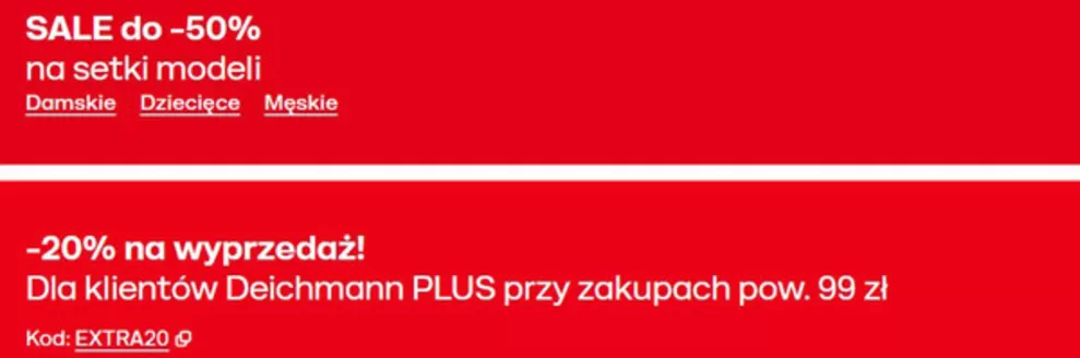 Katalog Deichmann w: Opoczno | Sale do - 50 % | 2026-07-14T00:00:00.000Z - 2026-07-28T00:00:00.000Z