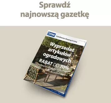 Katalog JYSK | Najlepsze oferty i rabaty | 2026-07-25T00:00:00.000Z - 2026-08-07T00:00:00.000Z