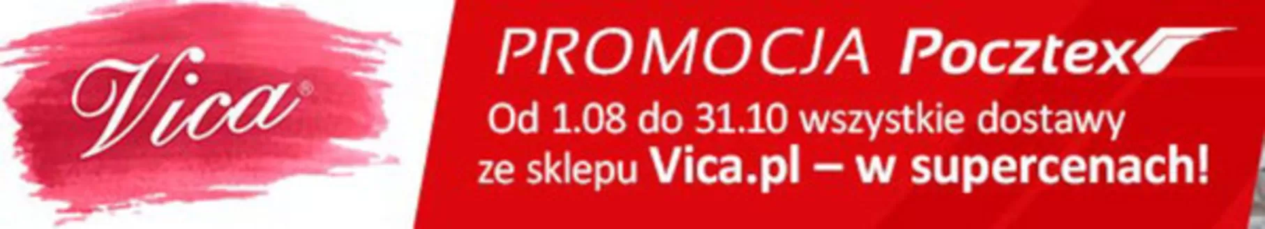 Katalog Vica | Promocja Pocztex Od 1.08 Do 31.10  | 2026-08-11T00:00:00.000Z - 2026-10-31T00:00:00.000Z